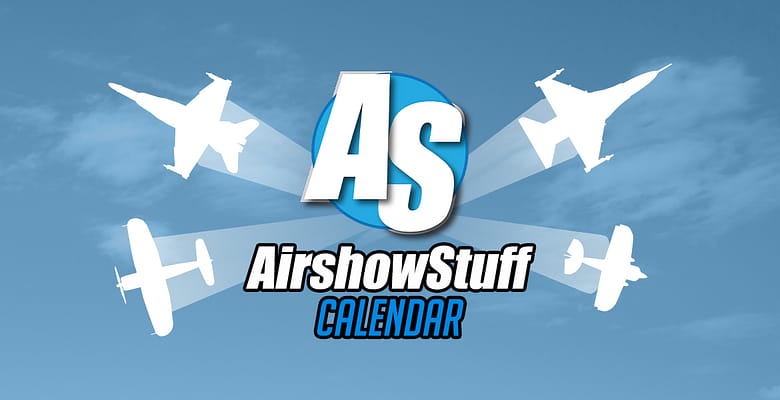 Airshow and Aviation Event Calendar - AirshowStuff