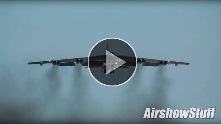 WATCH:  The Mighty B-52 Stratofortress Takes Off Right Over Your Head